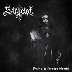 SARGEIST - Feeding the Crawling Shadows (Digipack CD)